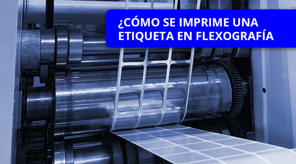como se imprime una etiqueta flexográfica