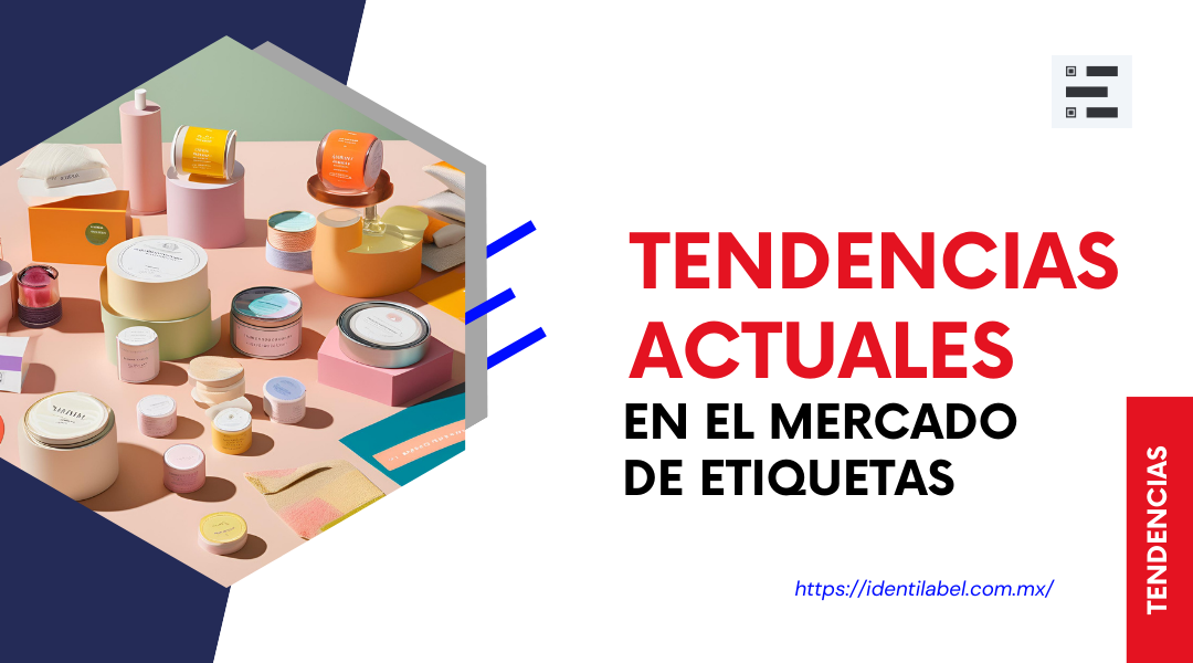 Tendencias en el mercado de etiquetas