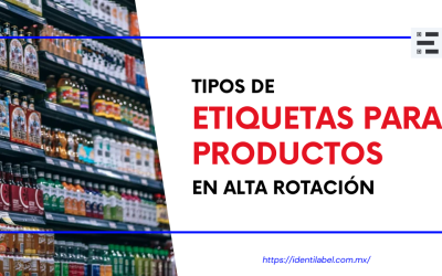 Tipos de etiquetas para productos en alta rotación