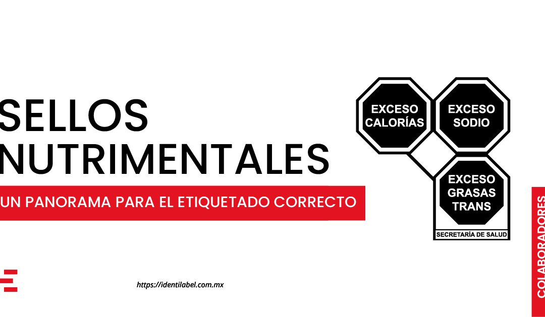 Sellos nutrimentales: un panorama para el etiquetado correcto